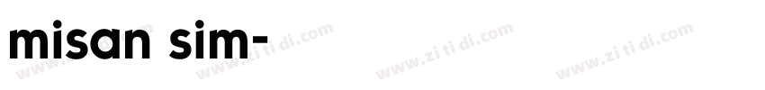 misan sim字体转换